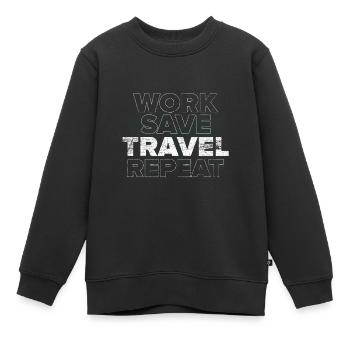 Arbeiten Sparen Reisen Wiederholen - Kinder Premium Organic Sweatshirt - Schwarz - Vorne - AI Model Kid Female (0cm)