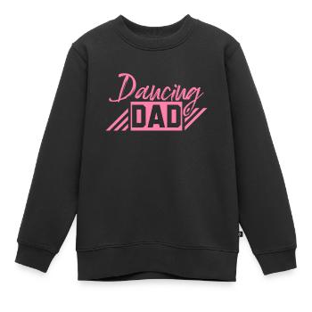 Dancing Daddy - Kids Premium Organic Sweatshirt - black - Front - AI Model Kid Female (0cm)