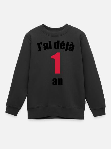 J'ai déjà 1 an ! - Sweat Premium enfant bio - noir