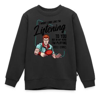 Tischtennis Lustige Sprüche Cool Pingpong Geschenk - Kinder Premium Organic Sweatshirt - Schwarz - Vorne - AI Model Kid Female (0cm)