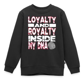 Loyalty and Royalty Inside My DNA Hip Hop Rap - Kinder Premium Organic Sweatshirt - Schwarz - Vorne - AI Model Kid Female (0cm)