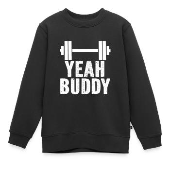 Yeah Buddy Light Weight - Kinder Premium Organic Sweatshirt - Schwarz - Vorne - AI Model Kid Female (0cm)