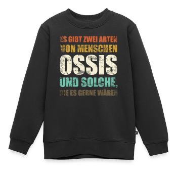 Zwei Arten von Menschen Ossis DDR Ostdeutschland - Kinder Premium Organic Sweatshirt - Schwarz - Vorne - AI Model Kid Female (0cm)