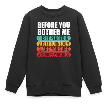 Lustiger technischer Support / Computer Techie Nerd Geschenk - Kinder Premium Organic Sweatshirt - Schwarz - Vorne - AI Model Kid Female (0cm)