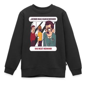Niemand mag Klugscheisser - Kinder Premium Organic Sweatshirt - Schwarz - Vorne - AI Model Kid Female (0cm)