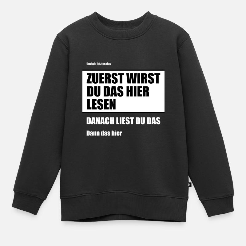 Lustiger Spruch - Kinder Premium Organic Sweatshirt - Schwarz