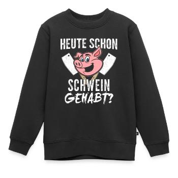 Heute Schon Schwein Gehabt Metzger - Kinder Premium Organic Sweatshirt - Schwarz - Vorne - AI Model Kid Female (0cm)