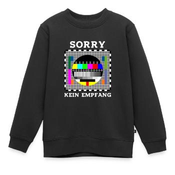 Sorry kein Empfang Sarkasmus Arbeit Beruf - Kinder Premium Organic Sweatshirt - Schwarz - Vorne - AI Model Kid Female (0cm)