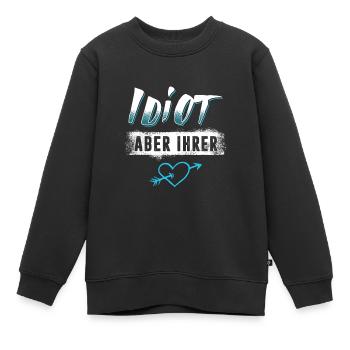 Idiot Aber Ihrer Valentinstag Partnerlook - Kinder Premium Organic Sweatshirt - Schwarz - Vorne - AI Model Kid Female (0cm)
