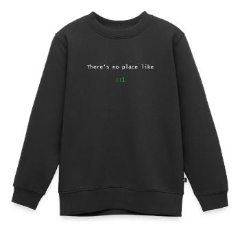 There is no place like ::1 - Kinder Premium Organic Sweatshirt - Schwarz - Vorne - AI Model Kid Female (0cm)