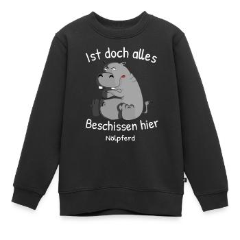 nilpferd nölpferdIst Doch Alles Beschissen Hier Nö - Kinder Premium Organic Sweatshirt - Schwarz - Vorne - AI Model Kid Female (0cm)