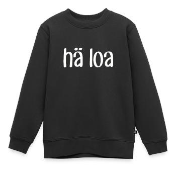 HÄ LOA - Siegerländer Wittgensteiner Platt Siegen - Kinder Premium Organic Sweatshirt - Schwarz - Vorne - AI Model Kid Female (0cm)
