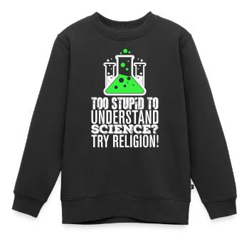 Athéisme disant science athée - Sweat Premium enfant bio - noir - Devant - AI Model Kid Female (0cm)