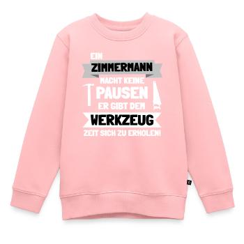 Zimmermann Zimmerer Handwerk Zimmerei Geschenkidee - Kinder Premium Organic Sweatshirt - Rosa - Vorne - AI Model Kid Female (0cm)