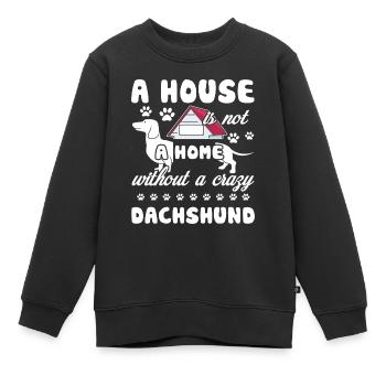 Maison de teckel sans teckel - Sweat Premium enfant bio - noir - Devant - AI Model Kid Female (0cm)