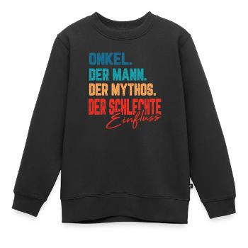 Onkel Bester Schlechter Einfluss Pate Geschenk - Kinder Premium Organic Sweatshirt - Schwarz - Vorne - AI Model Kid Female (0cm)