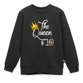 Cadeau de 10e anniversaire, 10 ans, la reine a 10 ans - Sweat Premium enfant bio - noir - Devant - AI Model Kid Female (0cm)
