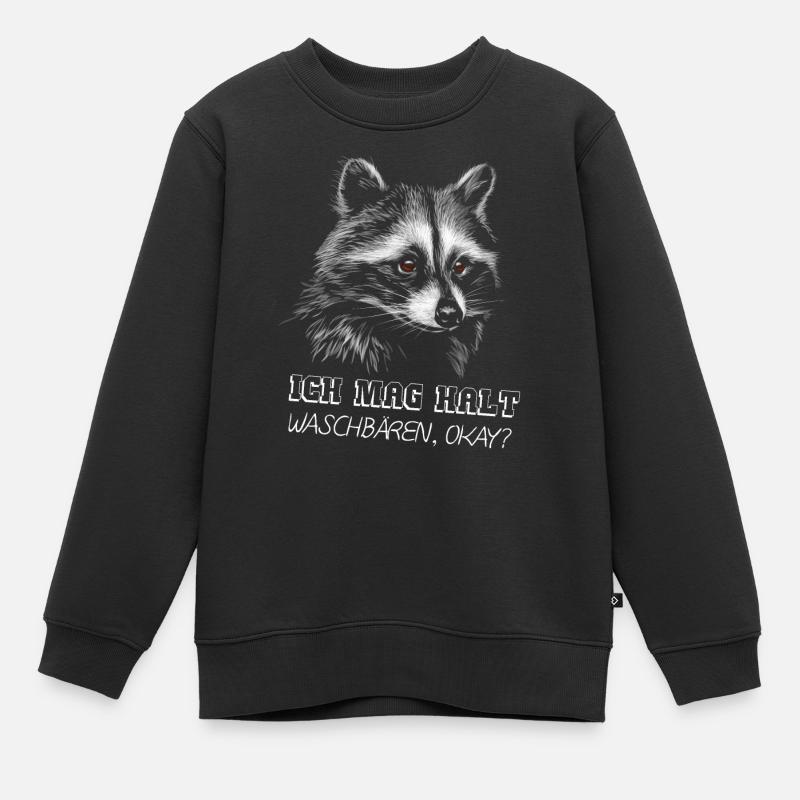 Ich mag halt Waschbären Geschenk Waschbär Bild - Kinder Premium Organic Sweatshirt - Schwarz