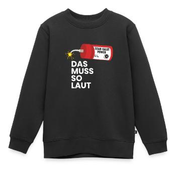 Das Muss So Laut Böller Titan Salut Feuerwerk Pyro - Kinder Premium Organic Sweatshirt - Schwarz - Vorne - AI Model Kid Female (0cm)