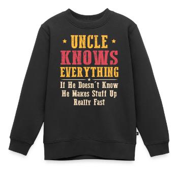 Uncle Knows Everything - Kids Premium Organic Sweatshirt - black - Front - AI Model Kid Female (0cm)