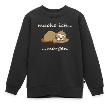 Mache ich morgen Faultier Schlaf Ausruhen Chillen - Kinder Premium Organic Sweatshirt - Schwarz - Vorne - AI Model Kid Female (0cm)