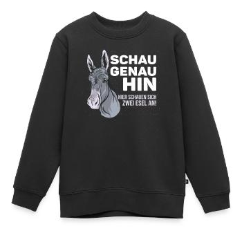 Witziger Spruch mit Esel fürs Veräppeln mit Ironie - Kinder Premium Organic Sweatshirt - Schwarz - Vorne - AI Model Kid Female (0cm)