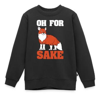 Déclaration drôle de Fox - Oh pour l'amour de Fox - Sweat Premium enfant bio - noir - Devant - AI Model Kid Female (0cm)