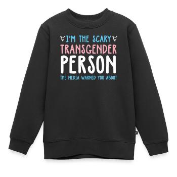 Une personne transgenre effrayante a été mise en garde par les médias - Sweat Premium enfant bio - noir - Devant - AI Model Kid Female (0cm)
