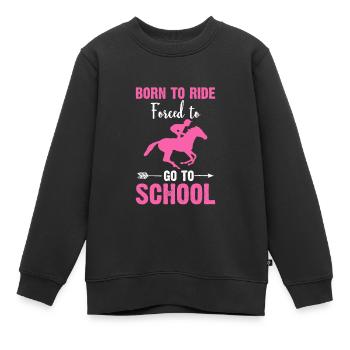 born to ride forced to go to school - Kinder Premium Organic Sweatshirt - Schwarz - Vorne - AI Model Kid Female (0cm)