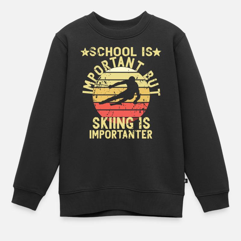School Is Important Skiing Importanter Ski Winter - Kids Premium Organic Sweatshirt - black
