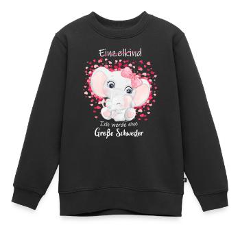 Ich werde große Schwester 2022 Einzelkind Elefant - Kinder Premium Organic Sweatshirt - Schwarz - Vorne - AI Model Kid Female (0cm)