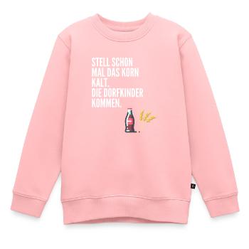 Stell schon mal das Korn kalt. Die Dorfkinder komm - Kinder Premium Organic Sweatshirt - Rosa - Vorne - AI Model Kid Female (0cm)