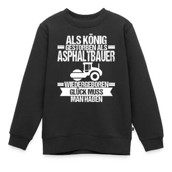 Asphaltbauer König Asphalt Baustelle Straßenbauer - Kinder Premium Organic Sweatshirt - Schwarz - Vorne - AI Model Kid Female (0cm)