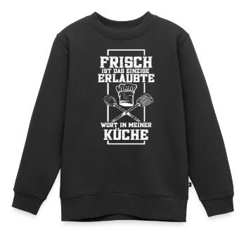 Fresh is the only F Word allowed in my K - Kinder Premium Organic Sweatshirt - Schwarz - Vorne - AI Model Kid Female (0cm)