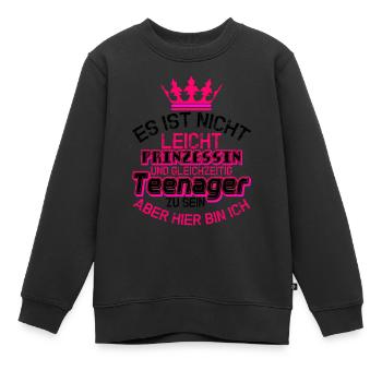 Es Ist Nicht Prinzessin Teenager Teenager - Kinder Premium Organic Sweatshirt - Schwarz - Vorne - AI Model Kid Female (0cm)
