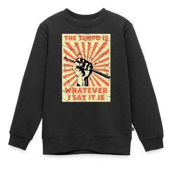 Das Tempo gebe Ich Vor Trommler Schlagzeuger - Kinder Premium Organic Sweatshirt - Schwarz - Vorne - AI Model Kid Female (0cm)