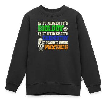 Biology Chemistry Physics Naturwissenschaften - Kinder Premium Organic Sweatshirt - Schwarz - Vorne - AI Model Kid Female (0cm)