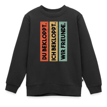 Du bekloppt ich bekloppt wir Freunde - Freunde - Kinder Premium Organic Sweatshirt - Schwarz - Vorne - AI Model Kid Female (0cm)