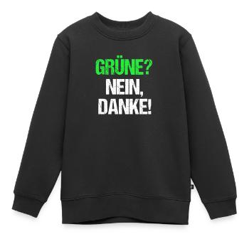 Grün? Nein Danke! Anti Grüne Anti Bearbock - Kinder Premium Organic Sweatshirt - Schwarz - Vorne - AI Model Kid Female (0cm)