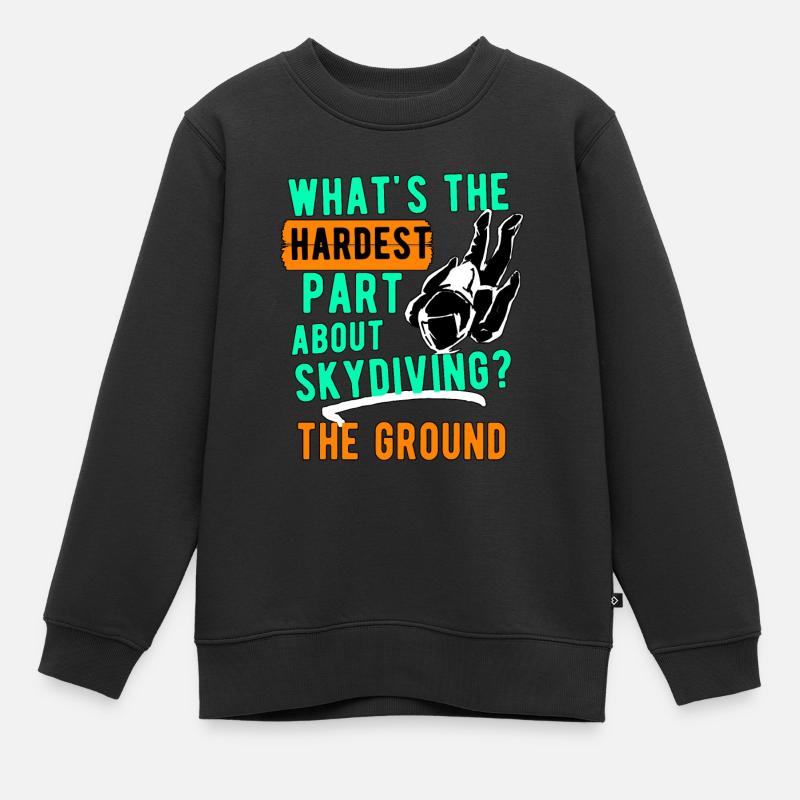 La partie la plus difficile à faire pour le parachutisme - Sweat Premium enfant bio - noir