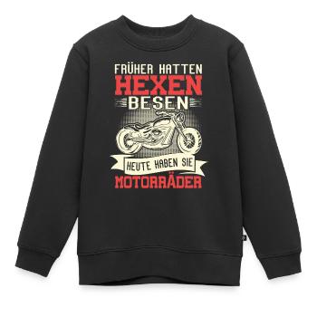 Bikerin Geschenk Früher Hatten Hexen Besen Bike - Kinder Premium Organic Sweatshirt - Schwarz - Vorne - AI Model Kid Female (0cm)