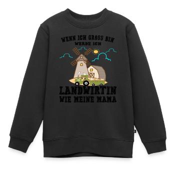 Wenn ich groß bin werde ich Landwirtin wie Mama - Kinder Premium Organic Sweatshirt - Schwarz - Vorne - AI Model Kid Female (0cm)