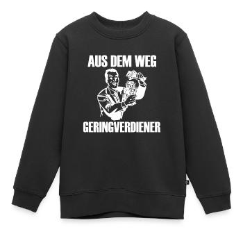 Aus dem Weg, Geringverdiener! - Kapitalismus Meme - Kinder Premium Organic Sweatshirt - Schwarz - Vorne - AI Model Kid Female (0cm)