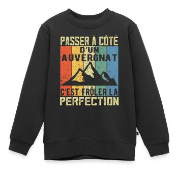 Auvergne Auvergnate Humour Auvergnat - Sweat Premium enfant bio - noir - Devant - AI Model Kid Female (0cm)