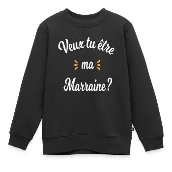 Veux tu être ma marraine? bébé cadeau naissance - Sweat Premium enfant bio - noir - Devant - AI Model Kid Female (0cm)