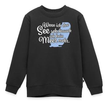 Wenn ich den See seh Berzdorfer See - Kinder Premium Organic Sweatshirt - Schwarz - Vorne - AI Model Kid Female (0cm)