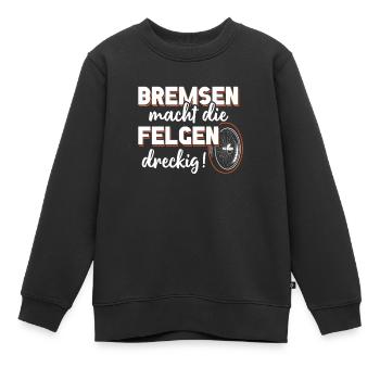 Bremsen macht die Felgen dreckig - Kinder Premium Organic Sweatshirt - Schwarz - Vorne - AI Model Kid Female (0cm)