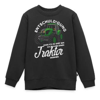 Entschuldigung Dass Ich Zu Spät Bin Traktor - Kinder Premium Organic Sweatshirt - Schwarz - Vorne - AI Model Kid Female (0cm)