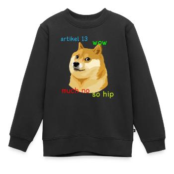 Artikel 13 Doge Meme #saveyourinternet Eu Shirt - Kinder Premium Organic Sweatshirt - Schwarz - Vorne - AI Model Kid Female (0cm)