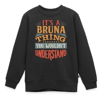 C’est une chose bruna que vous ne comprendriez pas - - Sweat Premium enfant bio - noir - Devant - AI Model Kid Female (0cm)